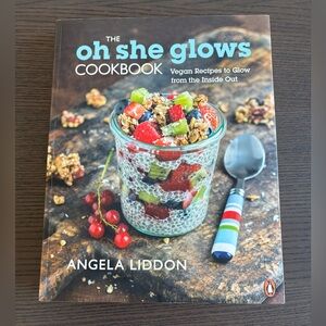 Oh She Glows Cookbook by Angela Liddon